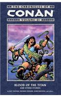 Chronicles Of Conan Volume 21: Blood Of The Titan And Other Stories