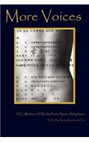 More Voices: A Collection of Works from Asian Adoptees