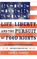 Life, Liberty, and the Pursuit of Food Rights