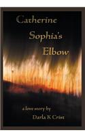 Catherine Sophia's Elbow: (English)
