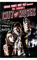 Crime Does Not Pay: City Of Roses: City of Roses