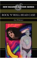 Rock'n'roll Head Case