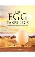 The Egg Takes Legs