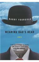 Wearing Dad's Head