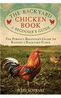 The Backyard Chicken Book