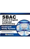 Sbac Grade 8 English Language Arts/Literacy Flashcard Study System: Sbac Test Practice Questions & Exam Review for the Smarter Balanced Assessment Consortium Assessments