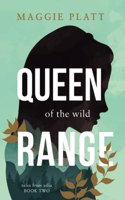 Queen of the Wild Range