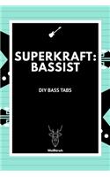 Superkraft Bassist - DIY Bass Tabs