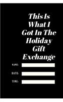 This Is What I Got In The Holiday Gift Exchange