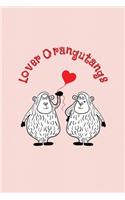 Lover Orangutangs