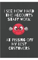 I See How Hard The Accounts Staff Work At Pissing Off My Best Customers