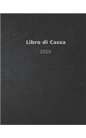 Libro di Cassa 2020: libro di cassa chiaro per la contabilità o come libro di bilancio - il diario delle vostre finanze - formato A4 con 370 pagine numerate- pianificato