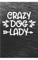 Crazy Dog Lady Notebook