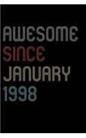 Awesome Since 1998 January Notebook Birthday Gift: Blank Lined Notebook / Journal Gift, 120 Pages, 6x9, Soft Cover, Matte Finish