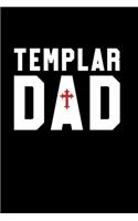 Templar Dad: Knights Templar Mystery & Treasure Noebook or Journal