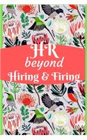 HR beyond Hiring & Firing