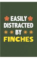 Easily Distracted By Finches
