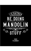 I'd Rather Be Doing Mandolin Stuff 2020 Planner