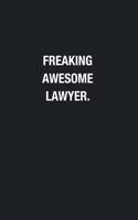 Freaking Awesome Lawyer.