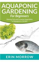 Aquaponic Gardening For Beginners