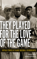 They Played for the Love of the Game