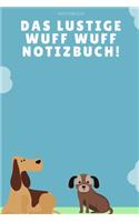 Das witzige Wuff Wuff Notizbuch