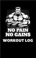 No Pain No Gains Workout Log