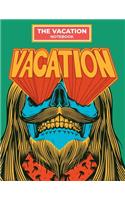 The Vacation Notebook