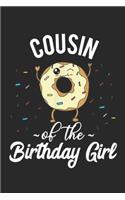 Cousin of the Birthday Girl: Cousin of the Birthday Girl Girls or Boys Journal/Notebook Blank Lined Ruled 6x9 100 Pages