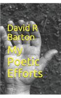 My Poetic Efforts