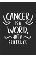 Cancer is a word not sentence