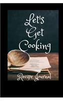 Let's Get Cooking: Recipe Journal