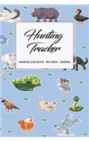 Hunting Log Book Records Journal: Hunting Tracker Hunting Forest Hunter Huntsman Wild Deer Bear Fox