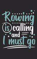 Rowing Is Calling And I Must Go