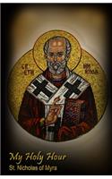 My Holy Hour - St. Nicholas of Myra