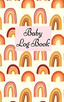 Baby Log Book: Baby Log Book: Planner and Tracker For New Moms, Daily Journal Notebook To Record Sleeping and Feeding.