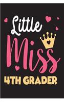 Little Miss 4th Grader: Fourth Grade Girls Back To School Novelty Gift Notebook