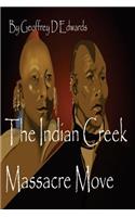 The Indian Creek Massacre Move