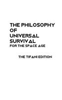 The Philosophy of Universal Survival - Tifani Edition