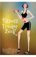 Fitness Tracker Book: Fitness Agenda, Fitness Planner Binder, Fitness Journal and Planner, Fitness Journal for Women, Fitness Journaling, Fitness Happy Planner, Fitness J