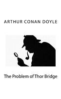 The Problem of Thor Bridge