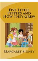 Five Little Peppers and How They Grew