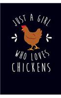 Just a Girl Who Loves Chickens