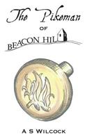 The Pikeman of Beacon Hill