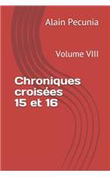 Chroniques Croisées 15 Et 16