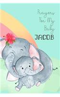 Prayers for My Baby Jacob: Personalized Baby Journal for Christian Moms