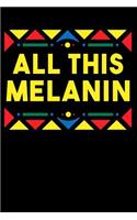 All This Melanin