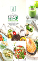 The Complete Lean and Green Diet Cookbook