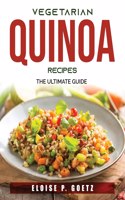 Vegetarian Quinoa Recipes