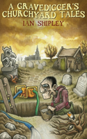 Gravedigger's Churchyard Tales